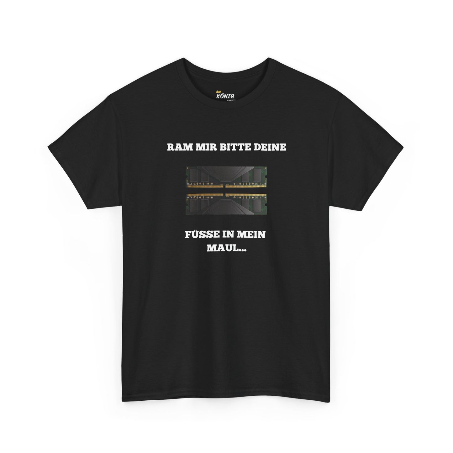 RAM MIR BITTE...IN MEIN MAUL... T-Shirt
