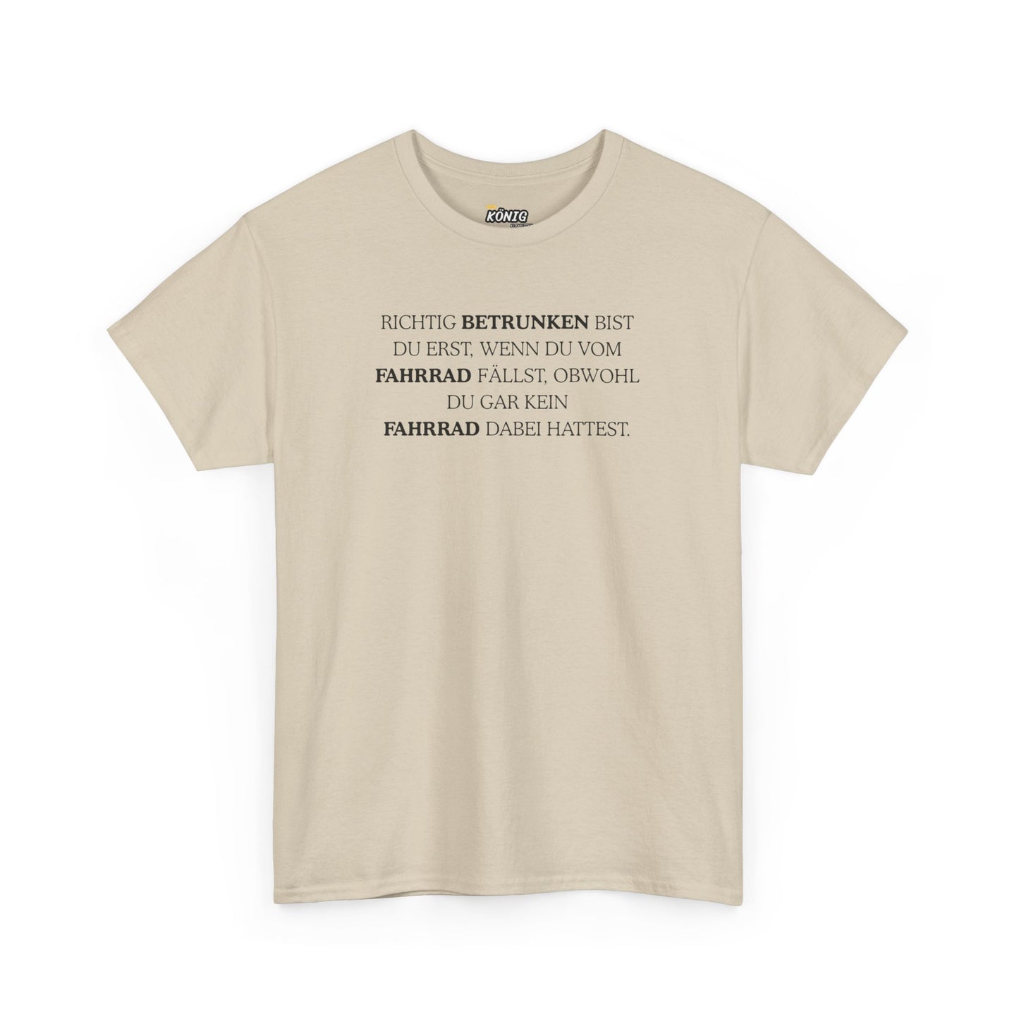 RICHTIG RETRUNKEN BIST T-Shirt