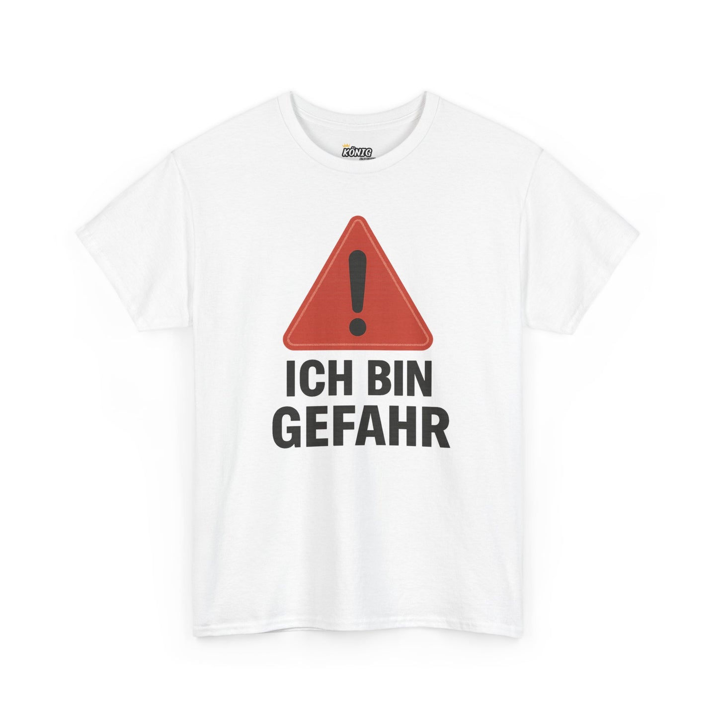 Ich bin Gefahr T-Shirt
