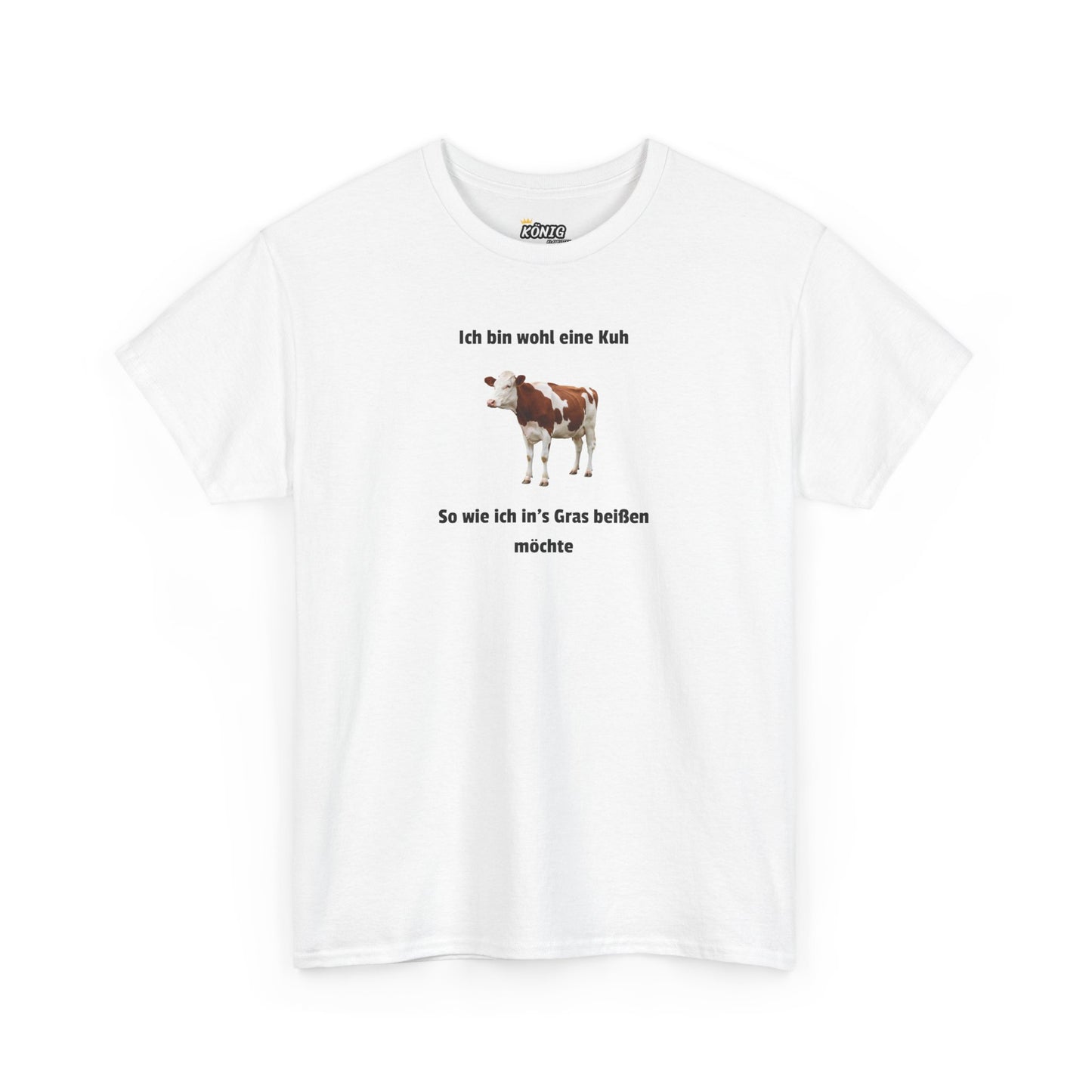 Ich bin wohl eine Kuh...beißen möchte T-Shirt