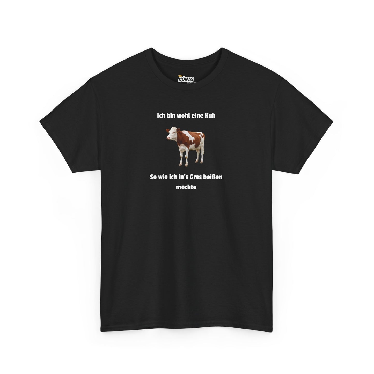 Ich bin wohl eine Kuh...beißen möchte T-Shirt