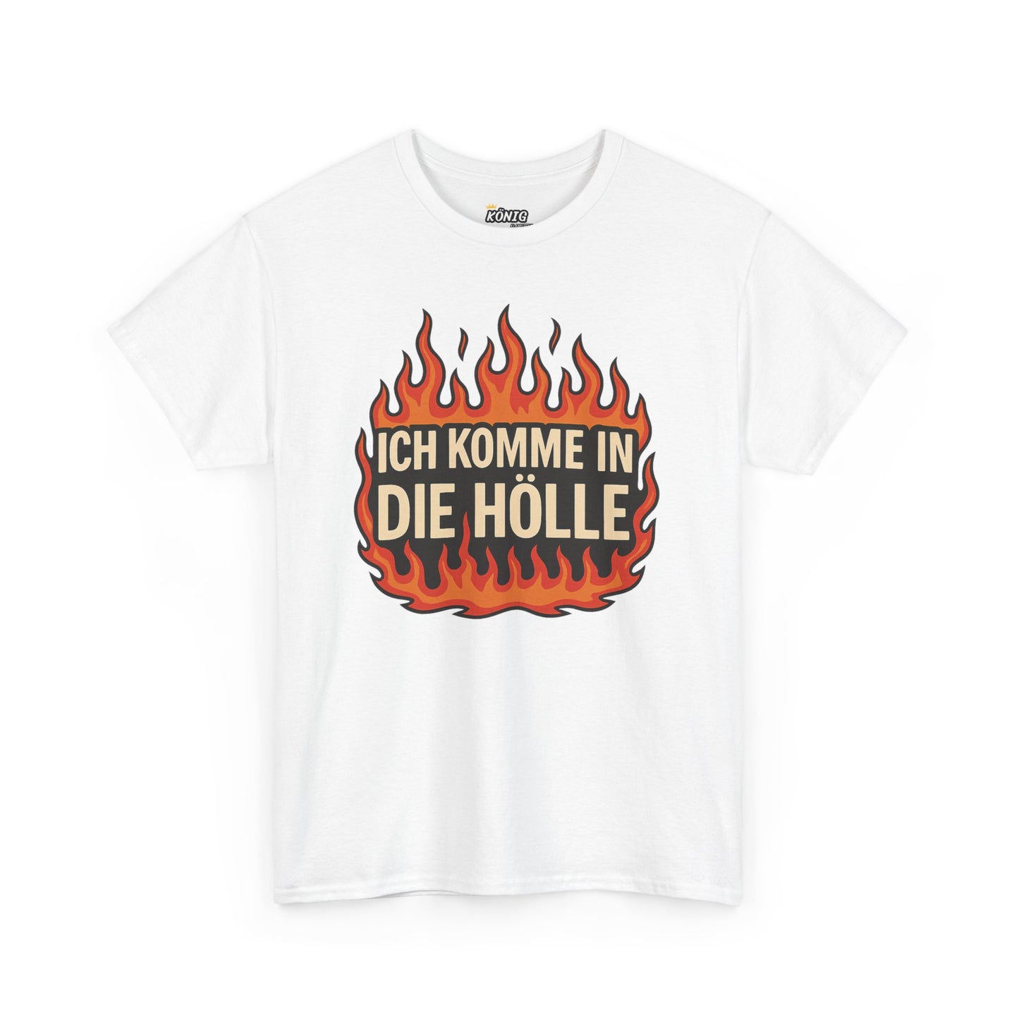 Ich komme in die Hölle T-Shirt