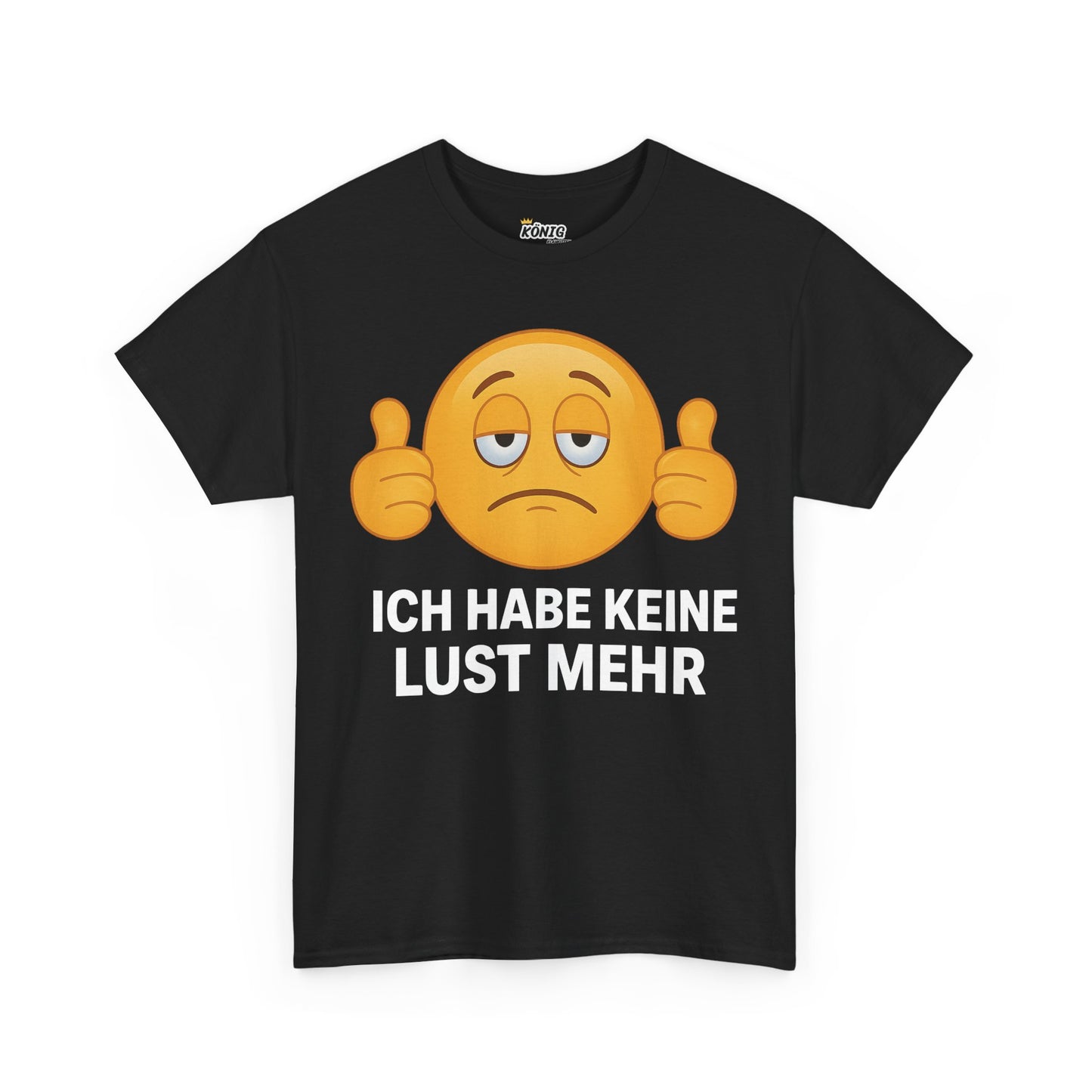 Ich habe keine Lust mehr T-Shirt