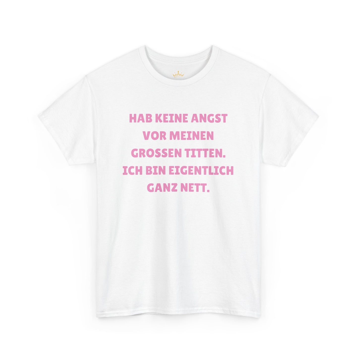 HAB KEINE ANGST... T-Shirt