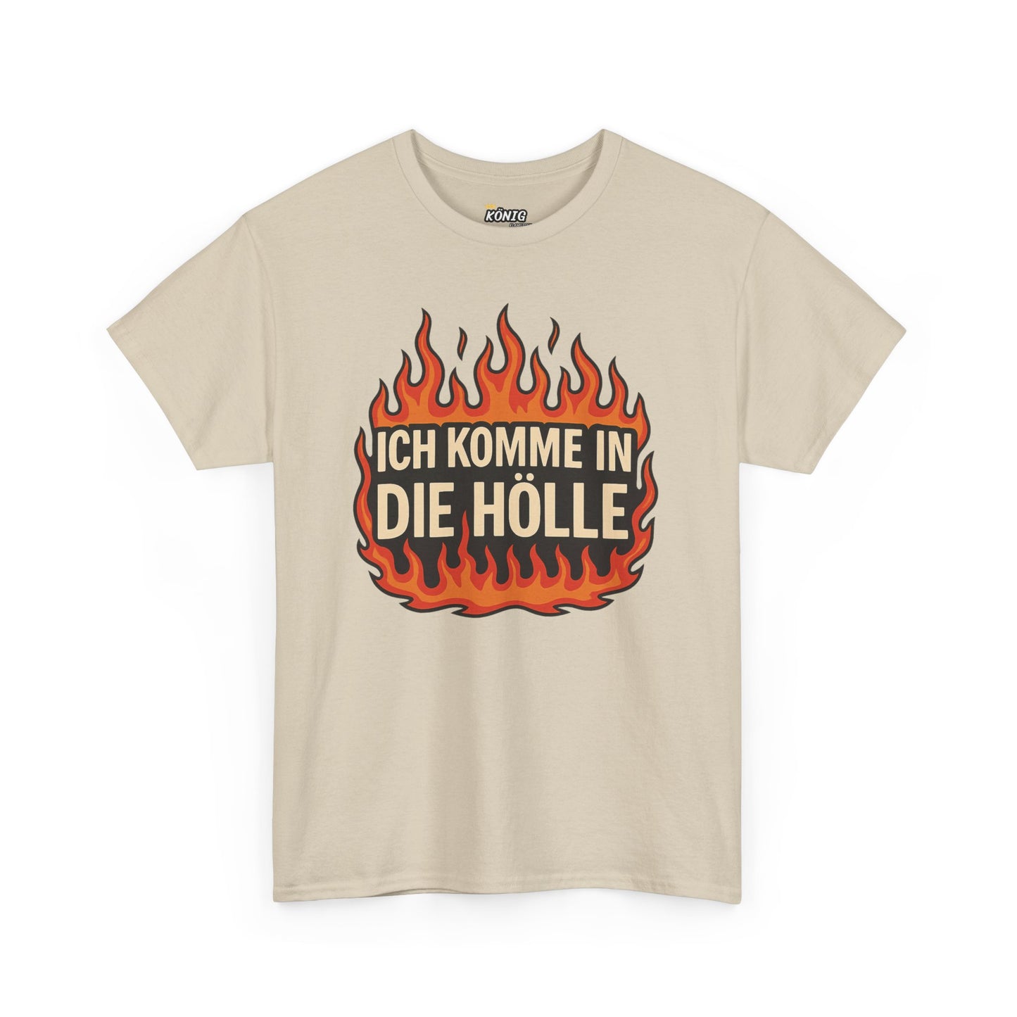 Ich komme in die Hölle T-Shirt