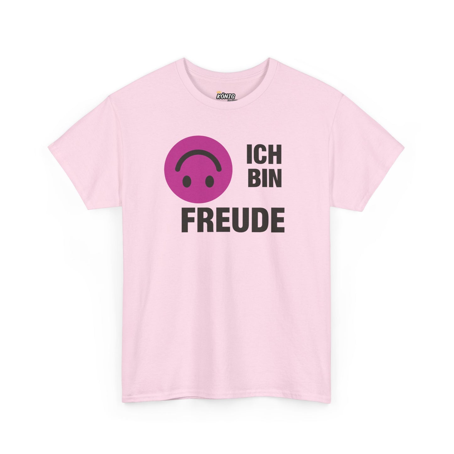 Ich bin Freude T-Shirt