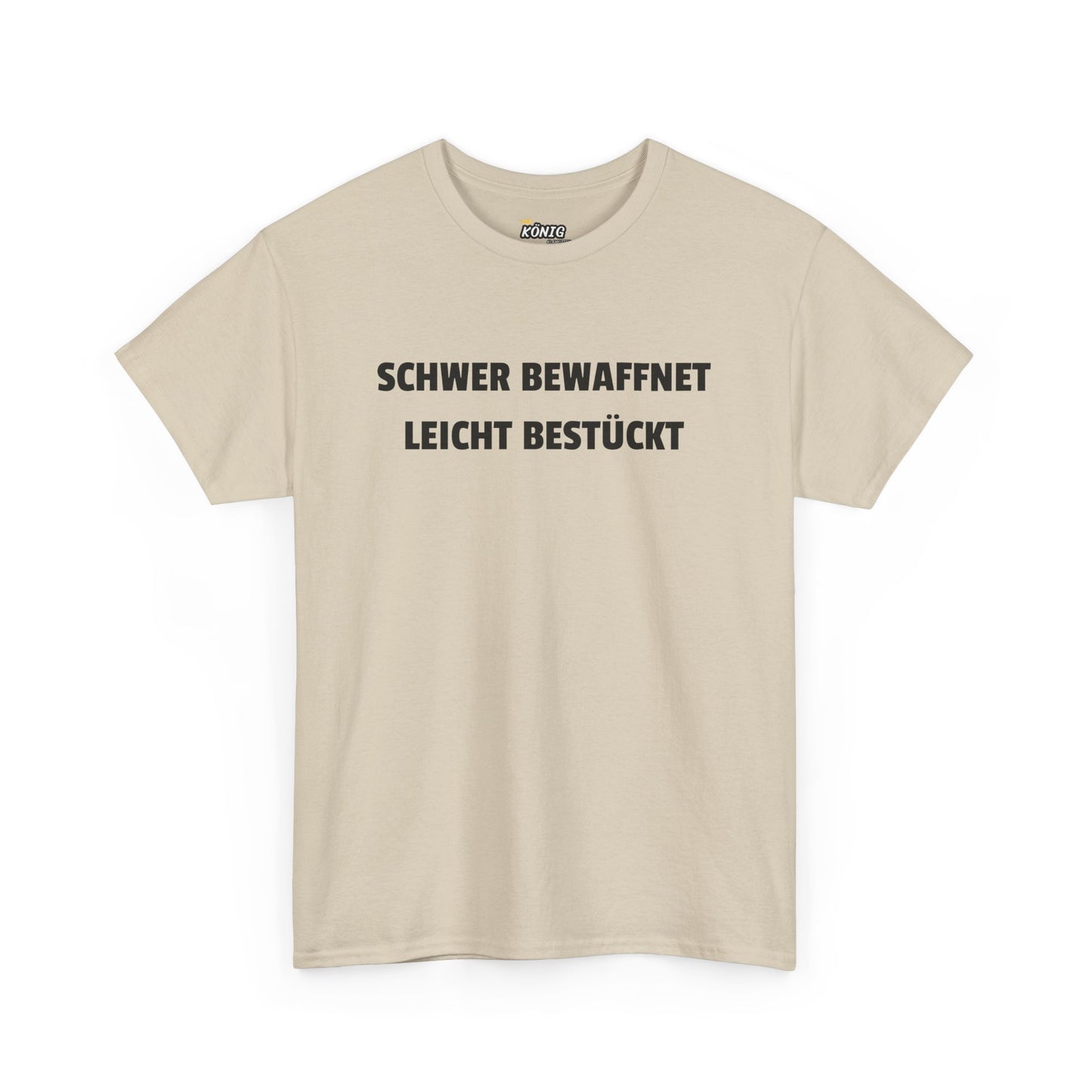 Schwer Bewaffnet Leicht Bestückt T-Shirt