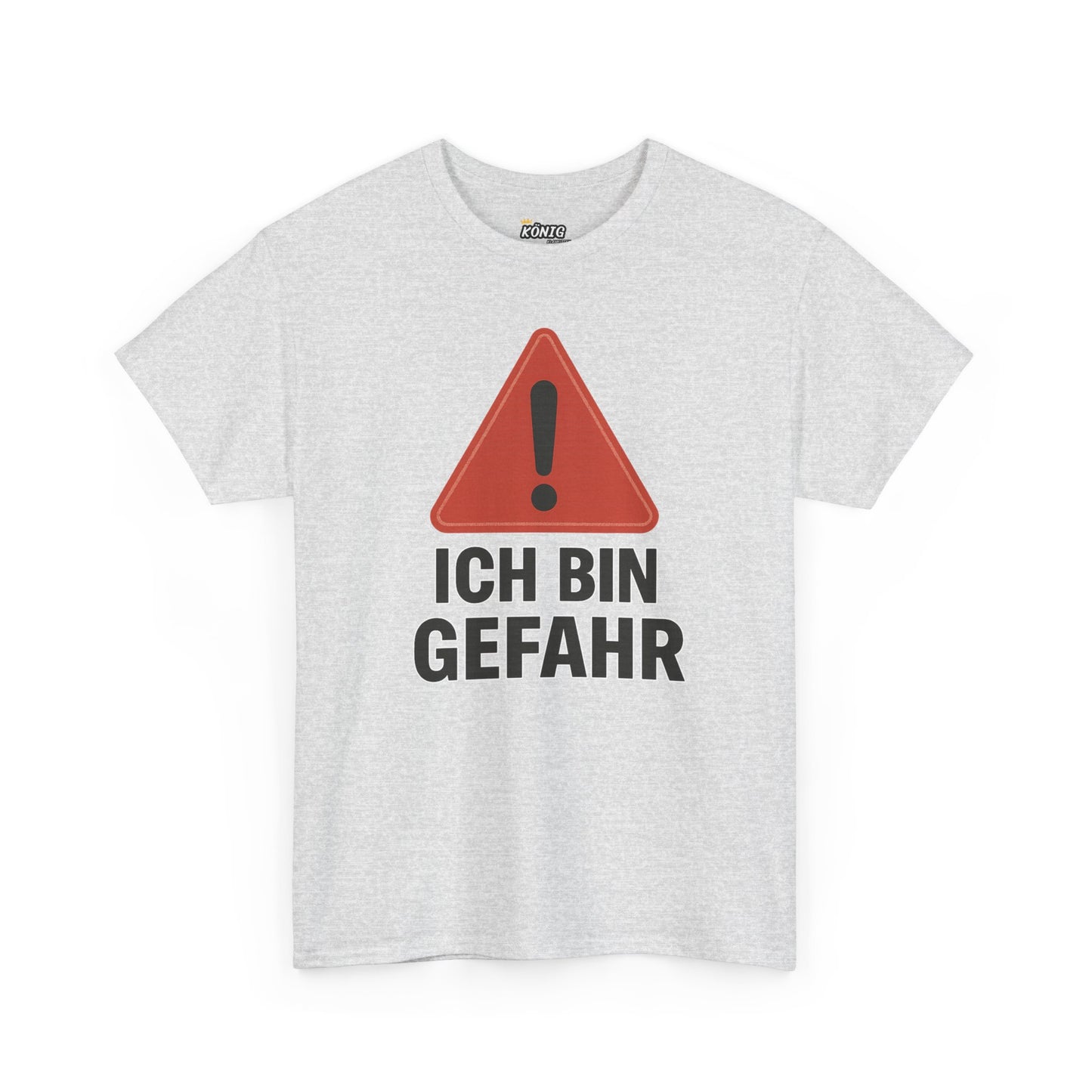 Ich bin Gefahr T-Shirt