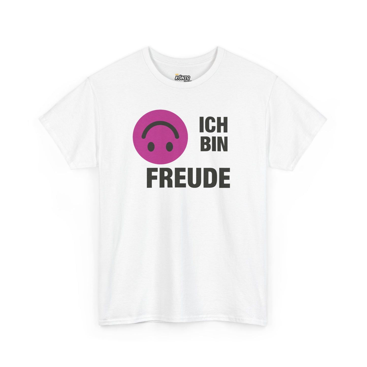 Ich bin Freude T-Shirt