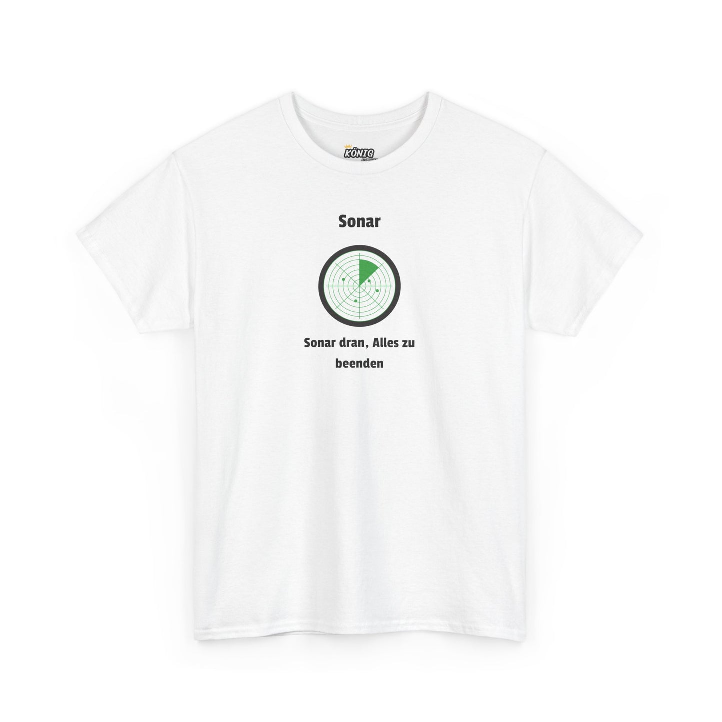 Sonar dran, Alles zu beenden T-Shirt
