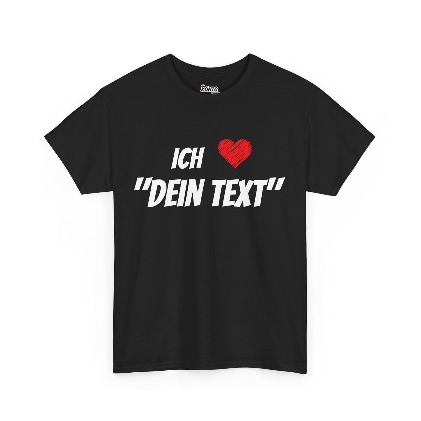 Ich Liebe ... Custom T-Shirt
