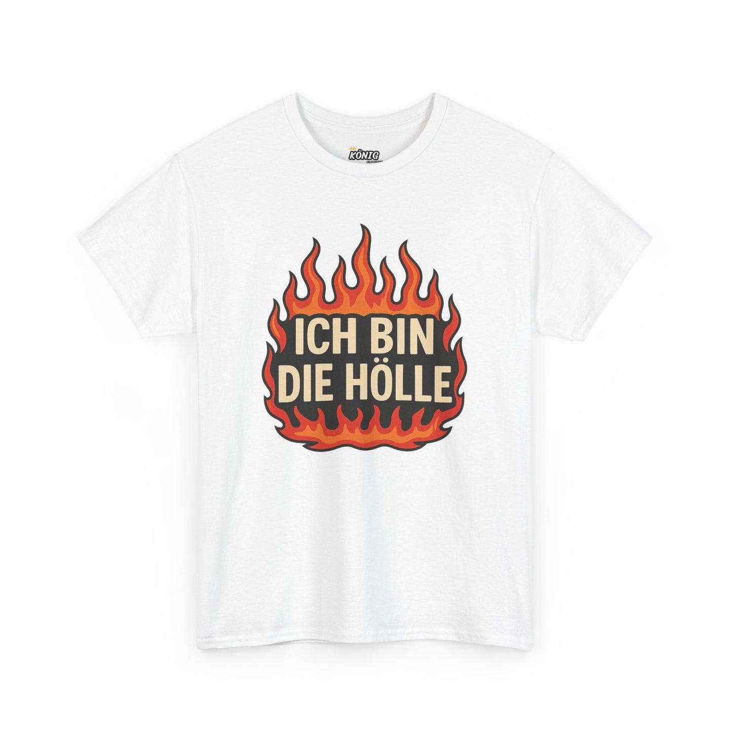 Ich bin die Hölle T-Shirt