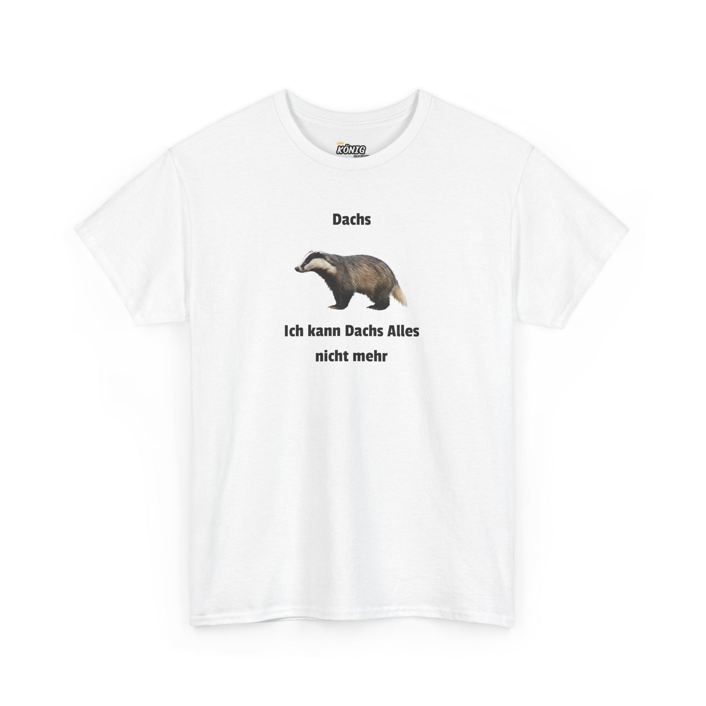 Dachs Ich kann Dachs Alles nicht mehr... T-Shirt