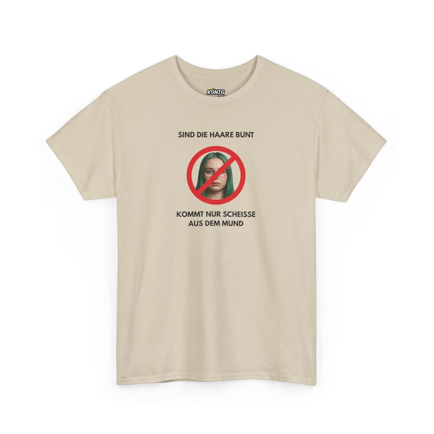 SIND DIE HAARE SUNT... AUS DEM MUND T-Shirt