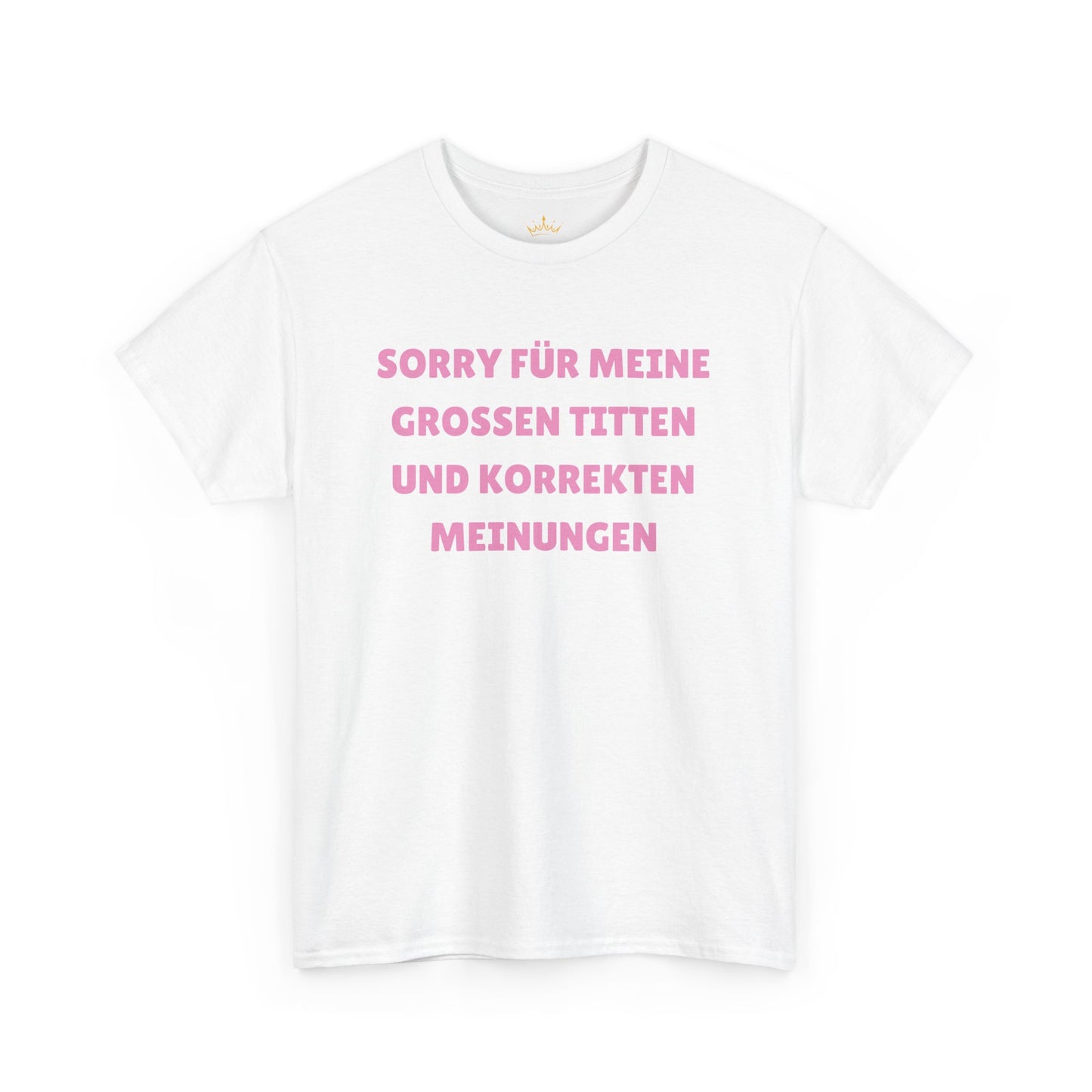 GROSSEN TITTEN UND KORREKTEN MEINUNGEN T-Shirt