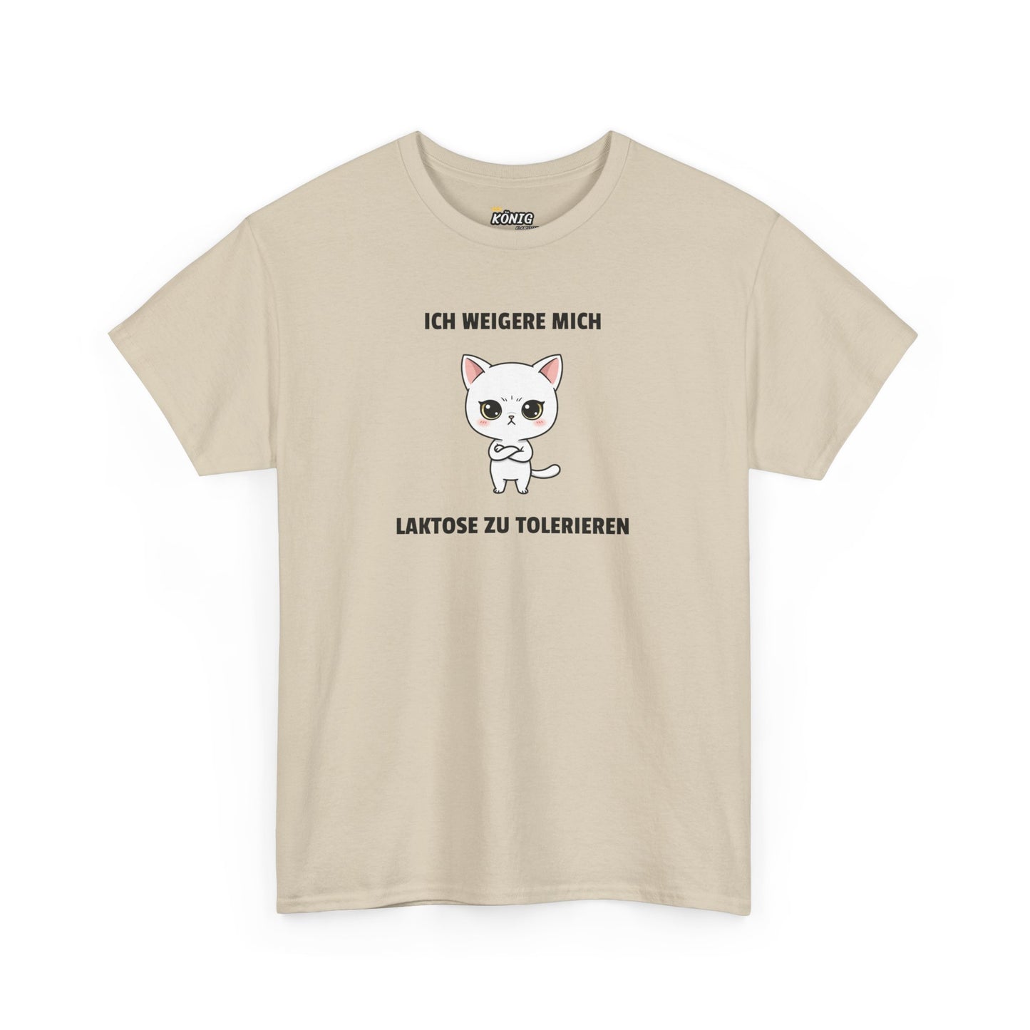 ICH WEIGERE MICH LAKTOSE ZU TOLERIEREN T-Shirt