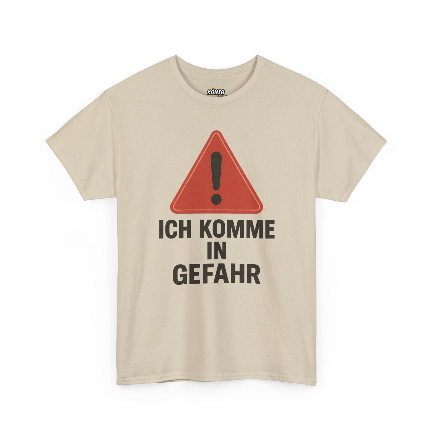 Ich komme in Gefahr T-Shirt
