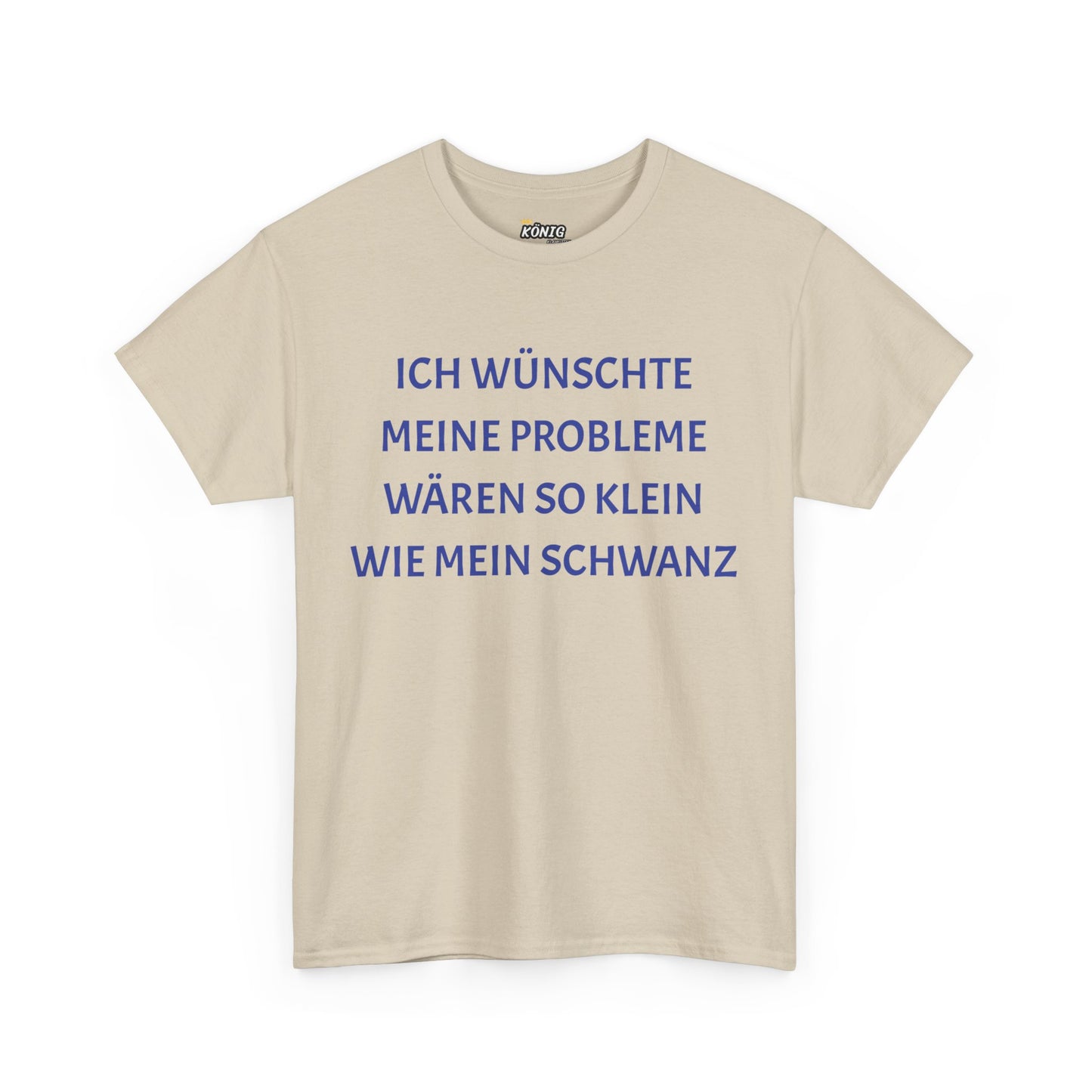 Ich wünschte... wie mein Schwanz T-Shirt