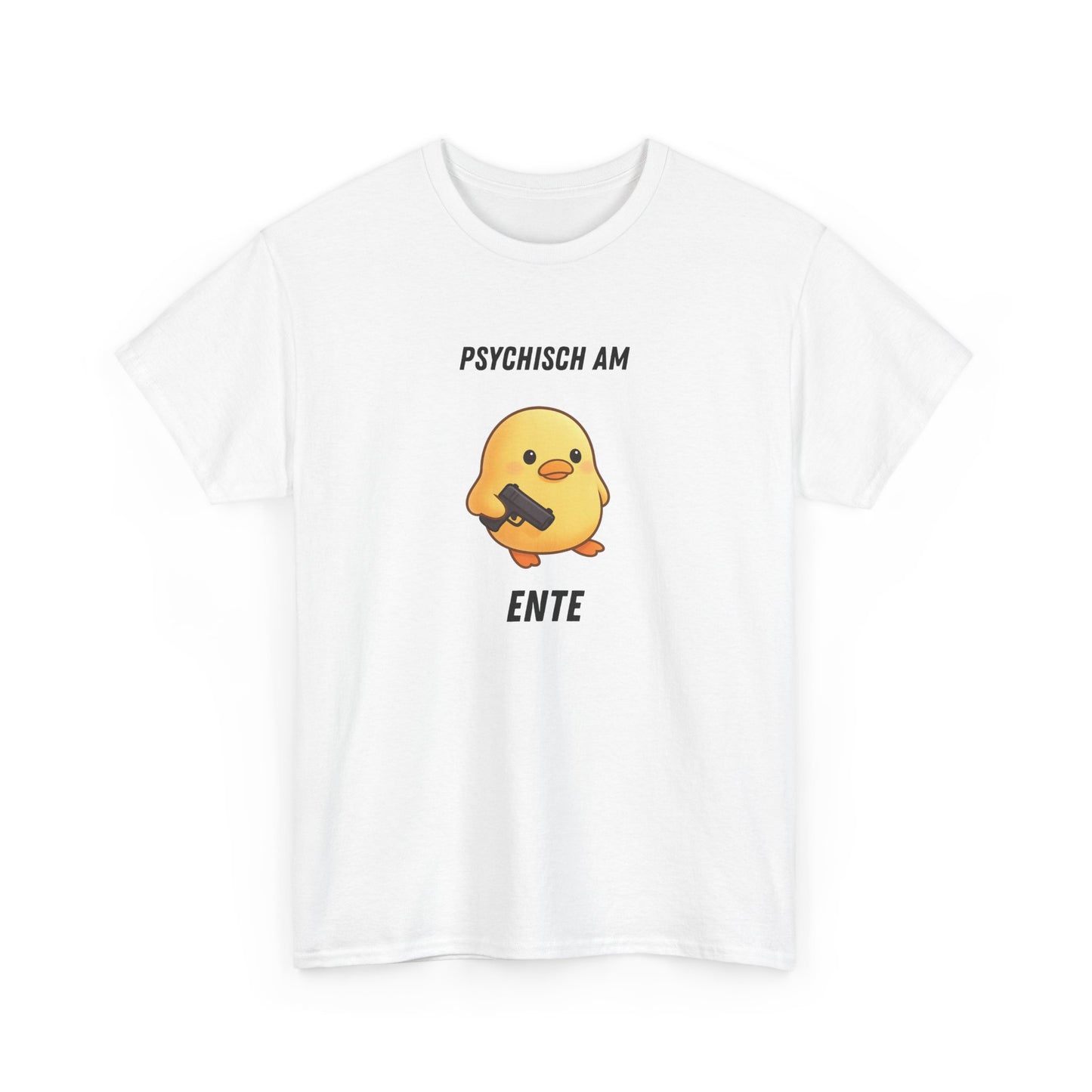 Psychisch am Ente Süß T-Shirt