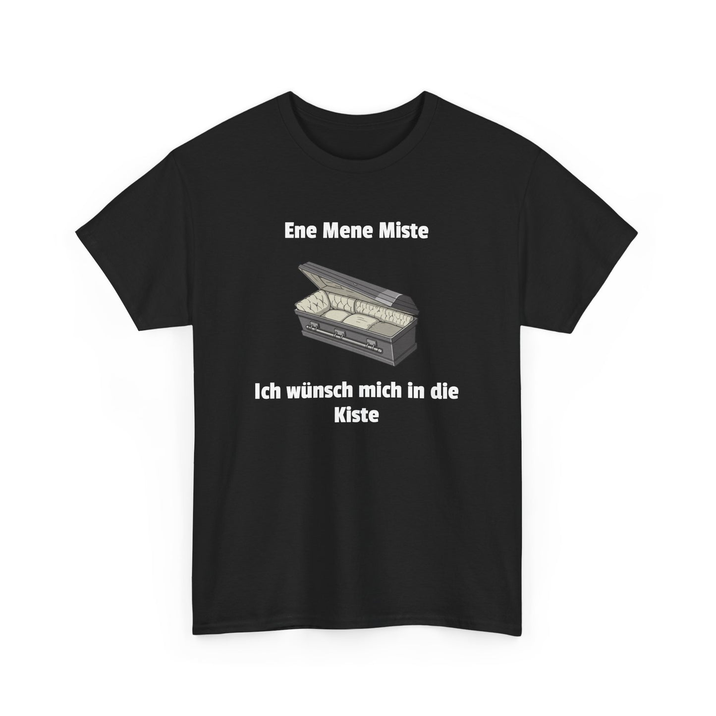 Ene Mene Miste T-Shirt