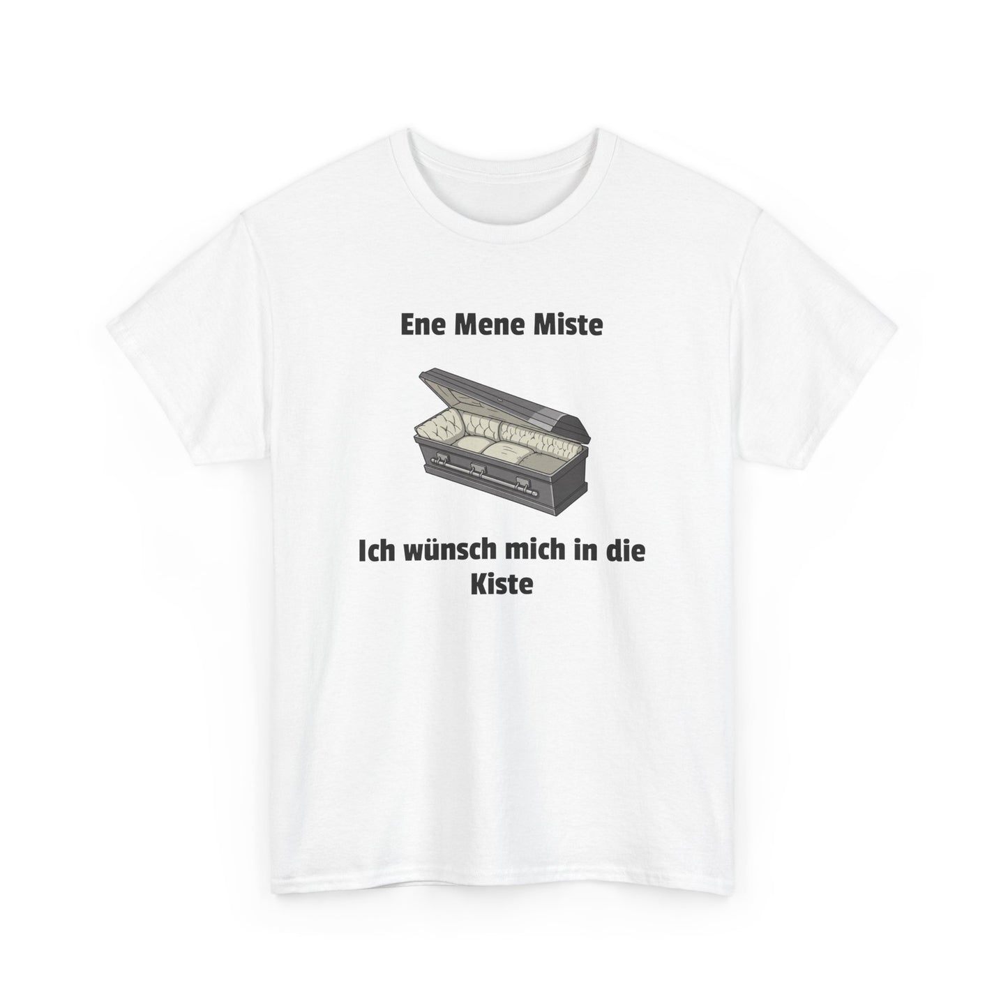 Ene Mene Miste T-Shirt