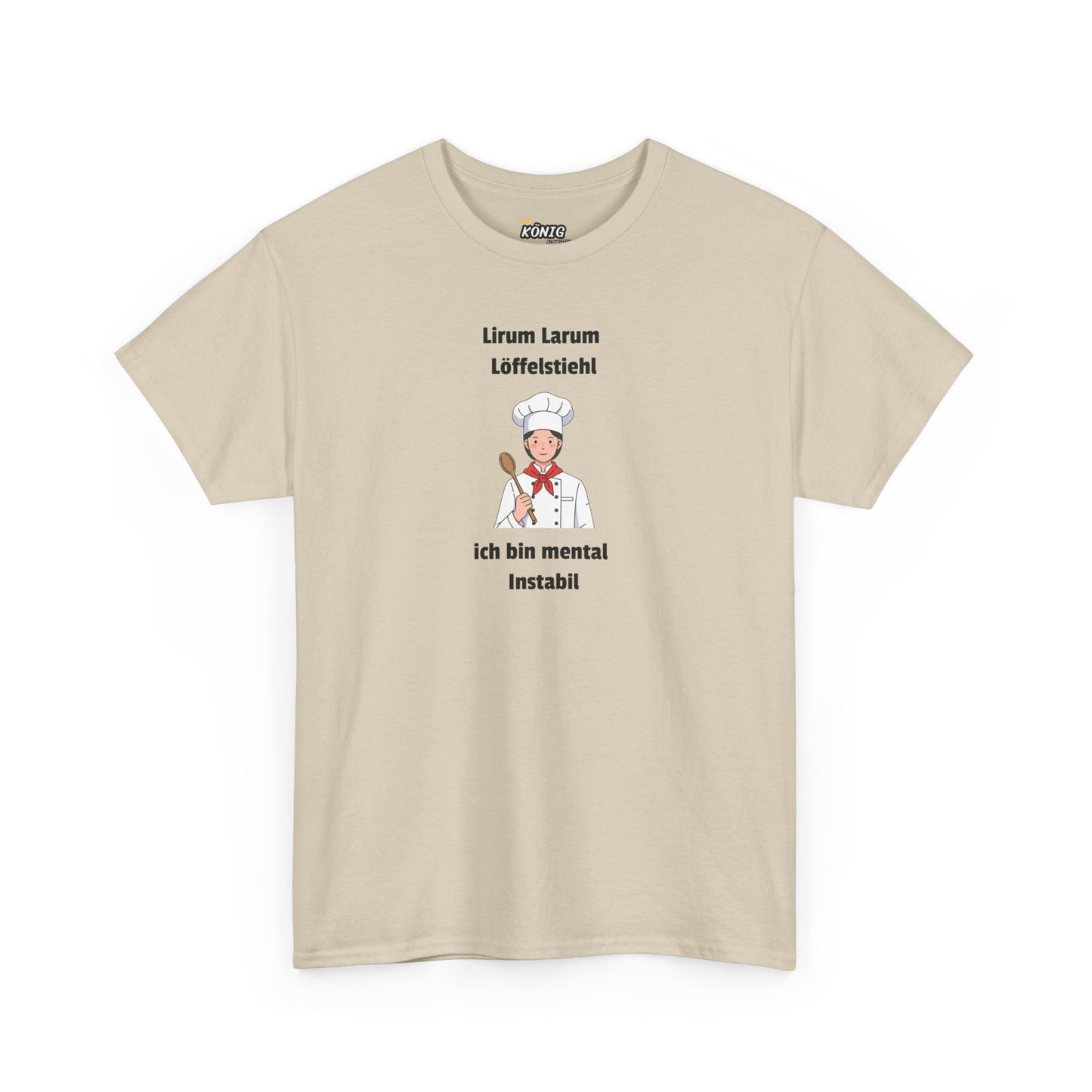 Lirum Larum...ich bin mental Instabil T-Shirt