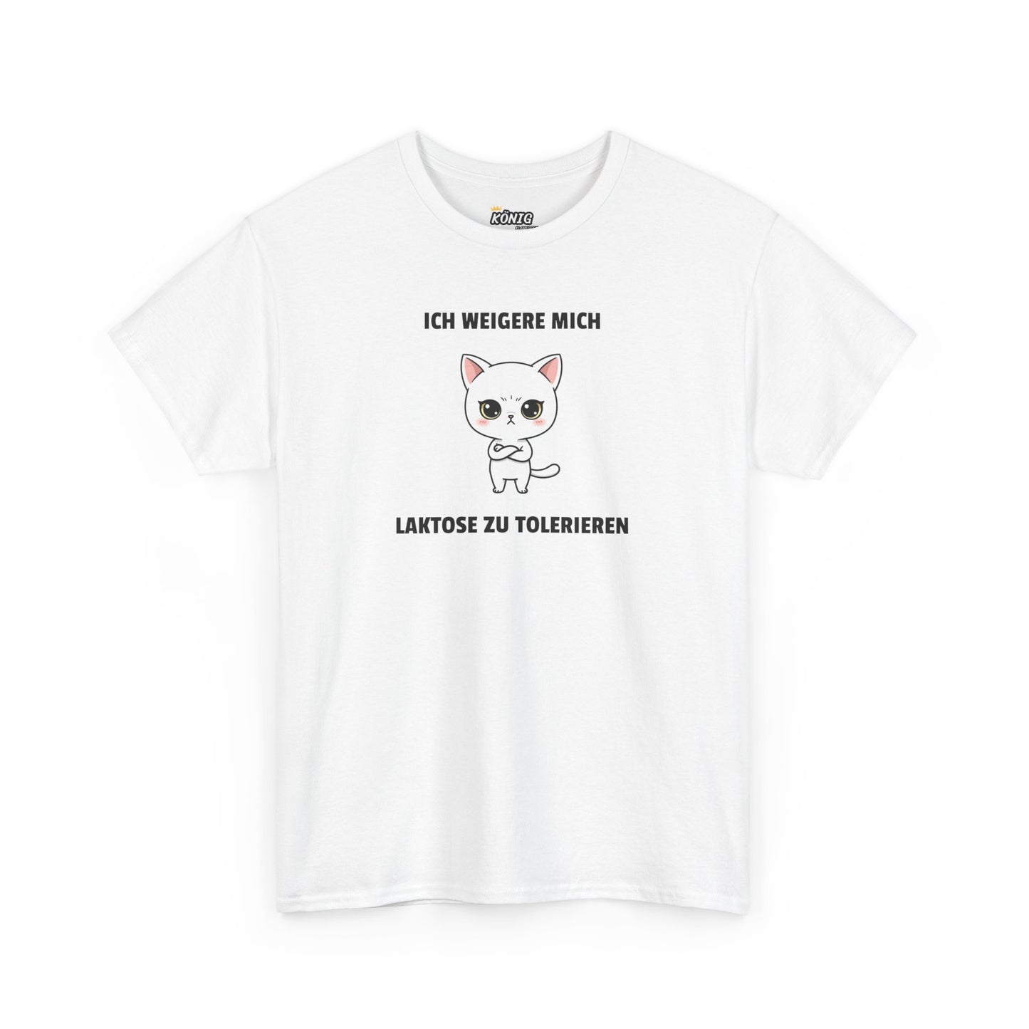 ICH WEIGERE MICH LAKTOSE ZU TOLERIEREN T-Shirt