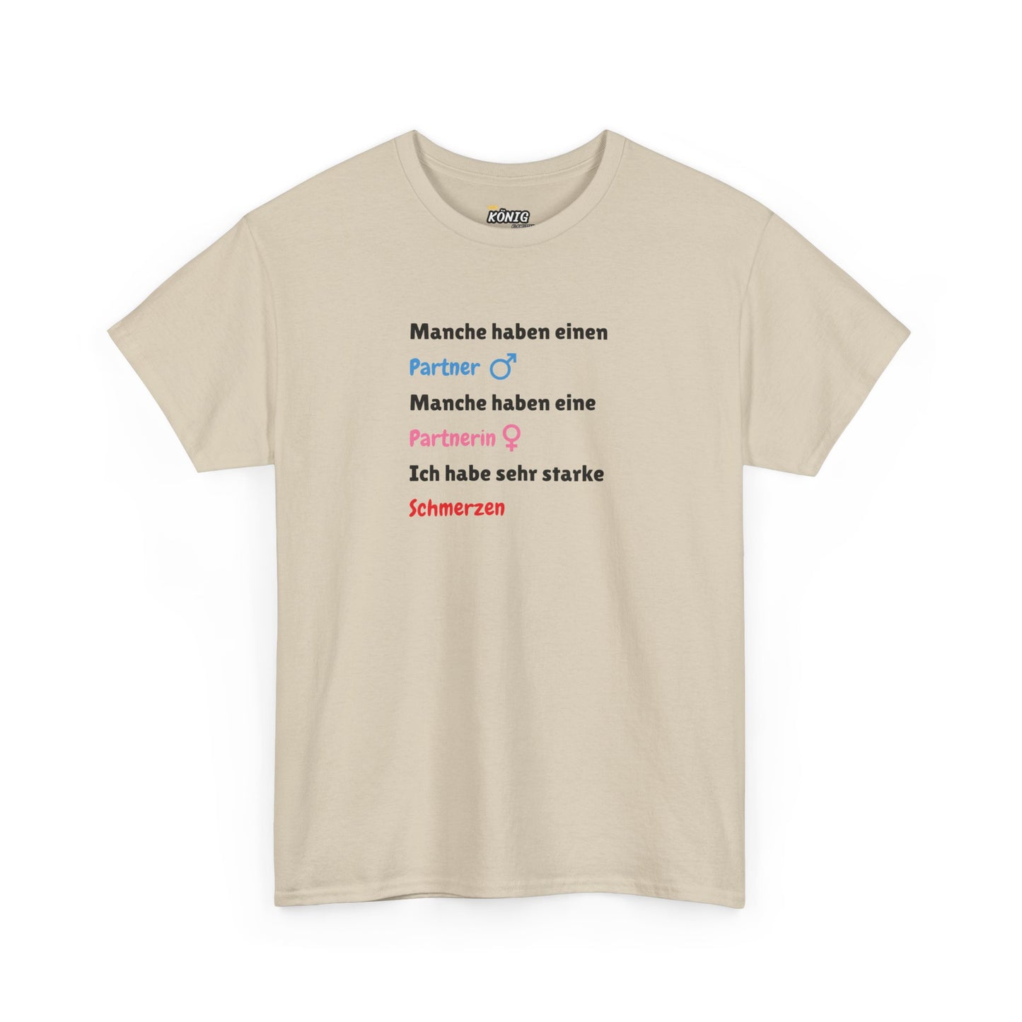 Manche haben einen... T-Shirt