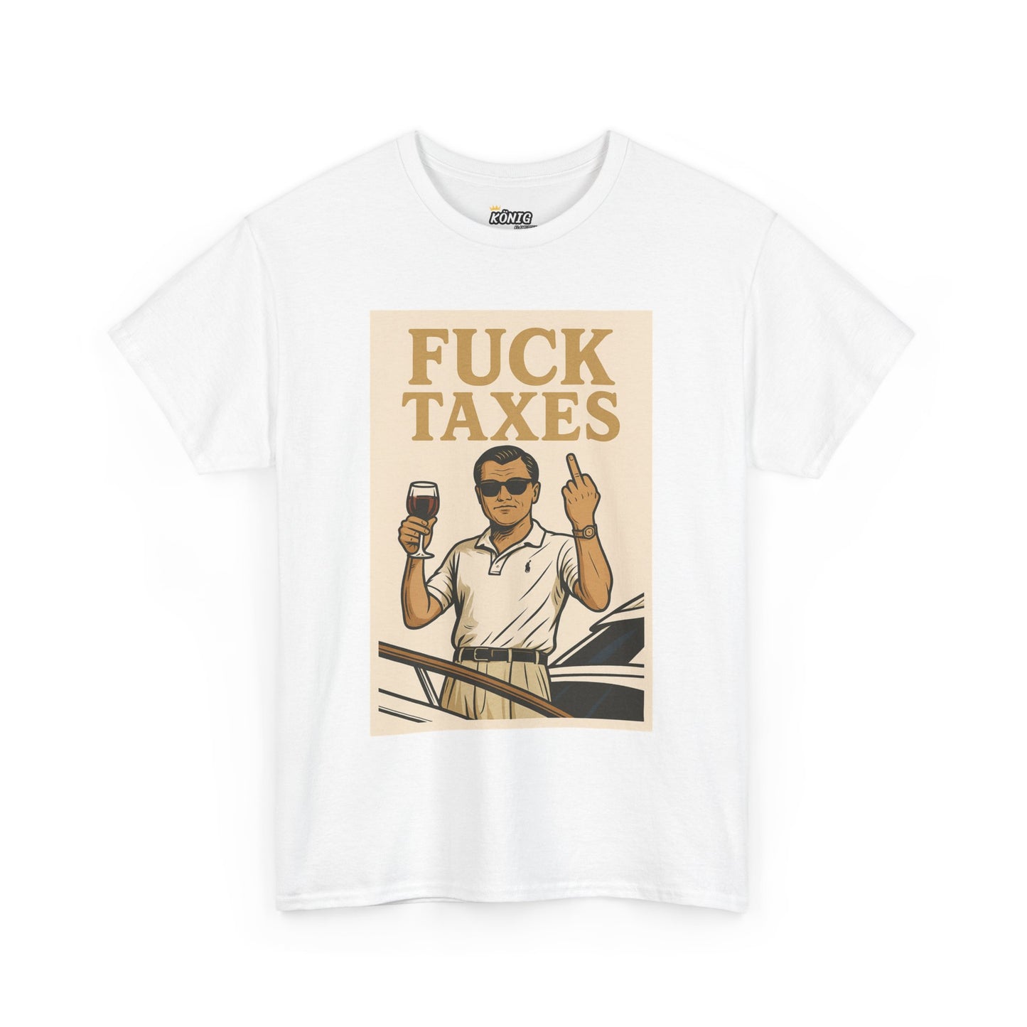 F*ck Taxes T-Shirt