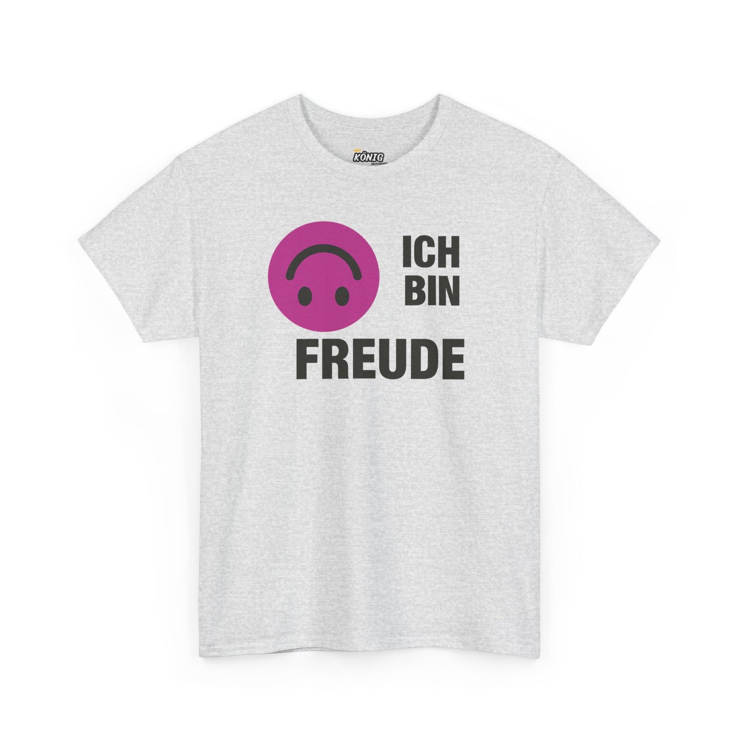 Ich bin Freude T-Shirt
