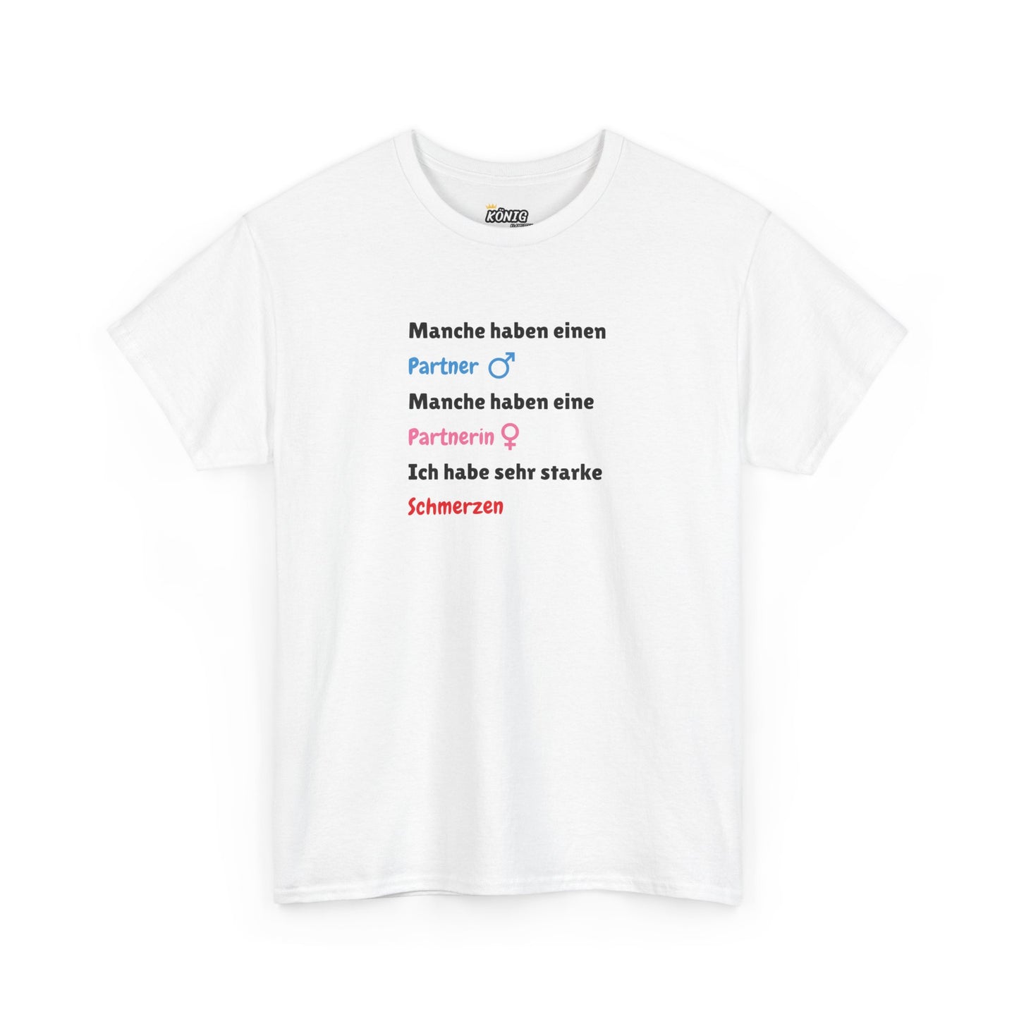 Manche haben einen... T-Shirt