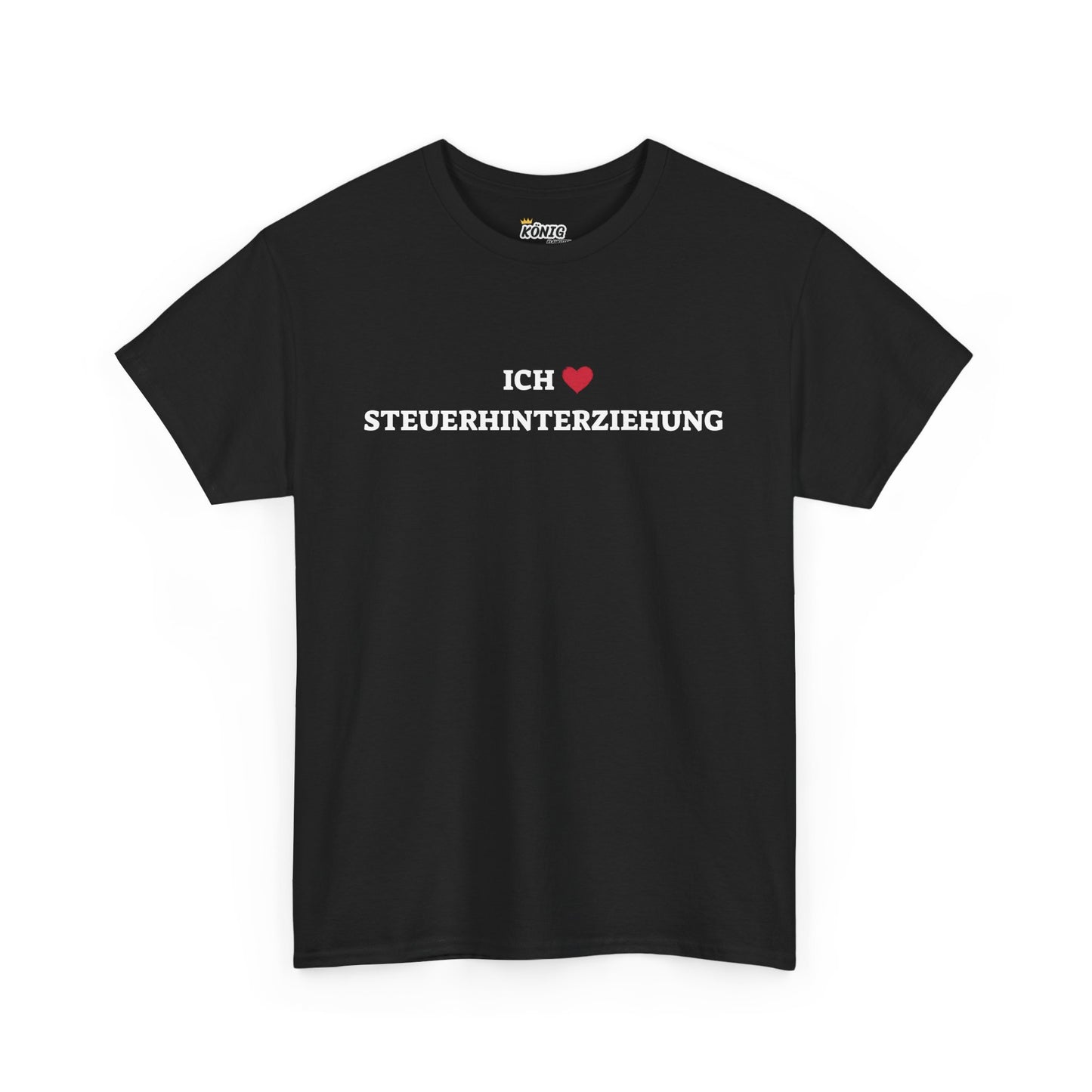 Ich liebe STEUERHINTERZIEHUNG T-Shirt