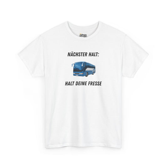 Nächster Halt T-Shirt
