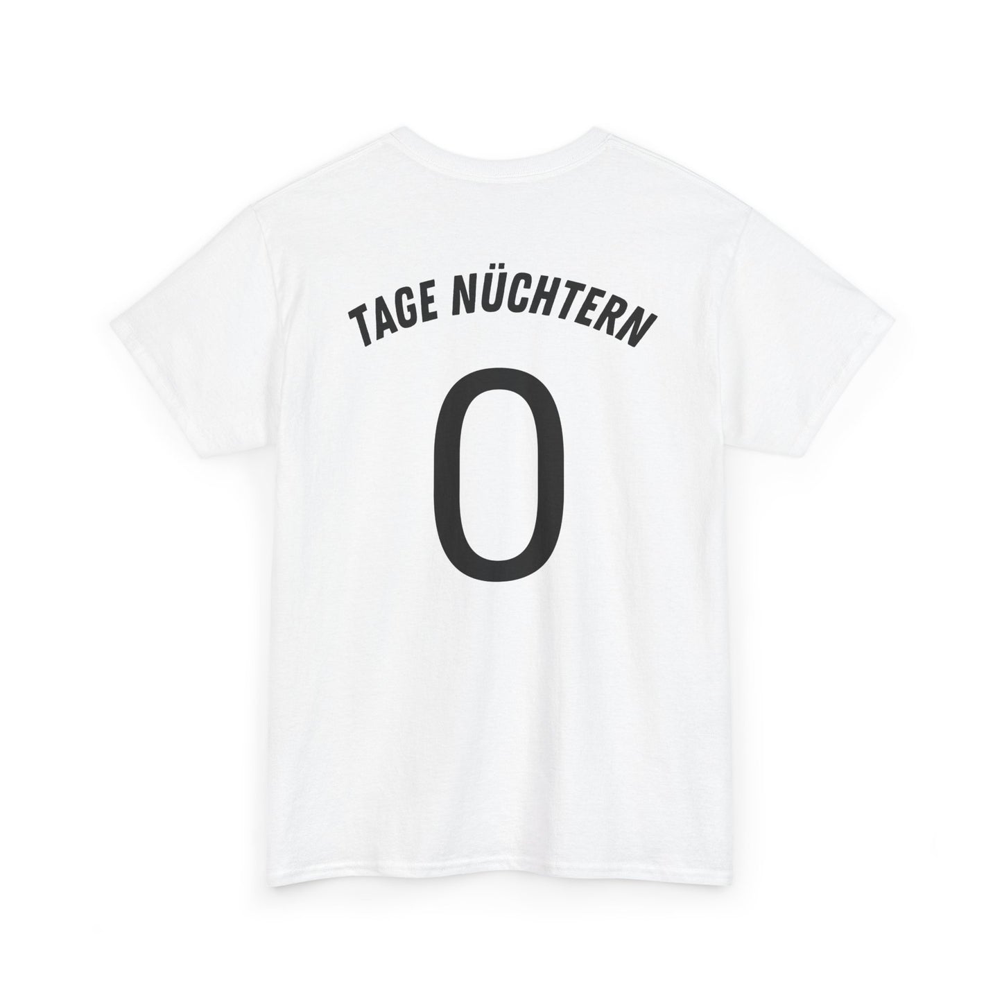 Tage Nüchtern T-Shirt [BACKPRINT]