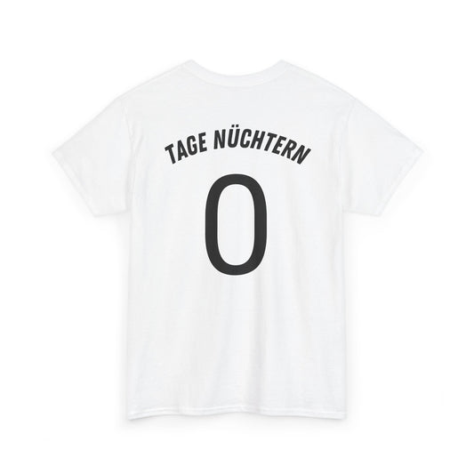 Tage Nüchtern T-Shirt [BACKPRINT]