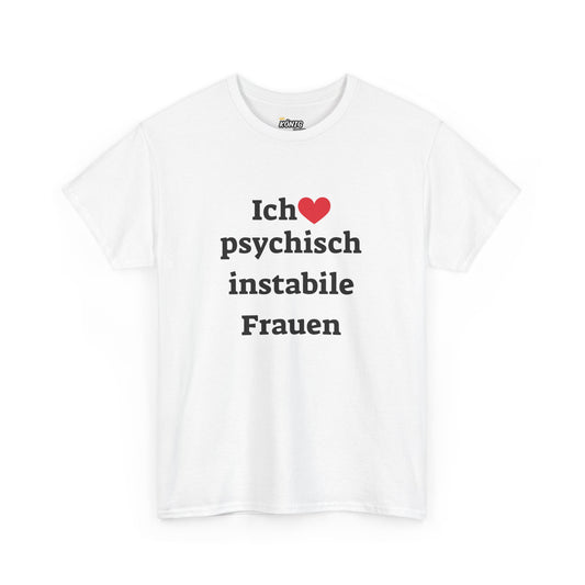 Ich liebe Psychisch...Frauen T-Shirt