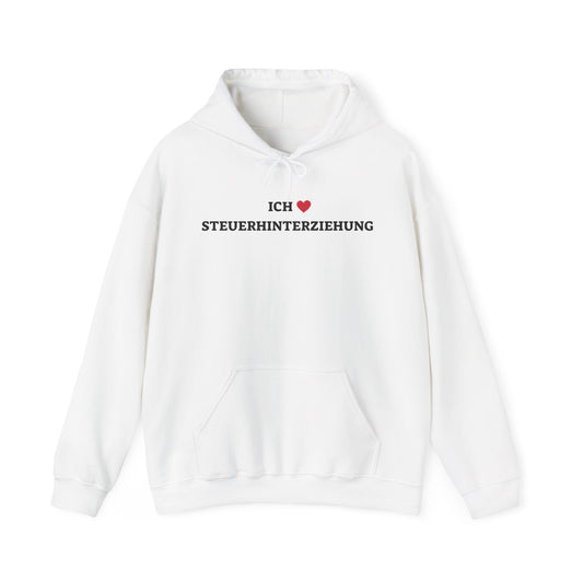 Ich liebe STEUERHINTERZIEHUNG Pullover