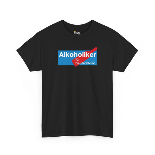 Alkoholiker für Deutschland T-Shirt
