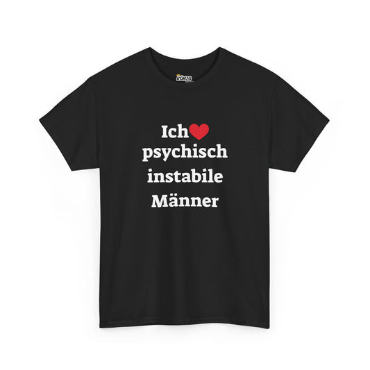 Ich liebe Psychisch...Männer T-Shirt