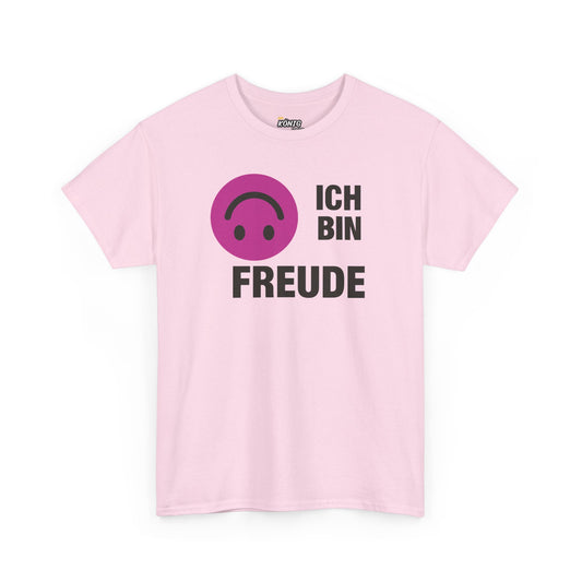 Ich bin Freude T-Shirt