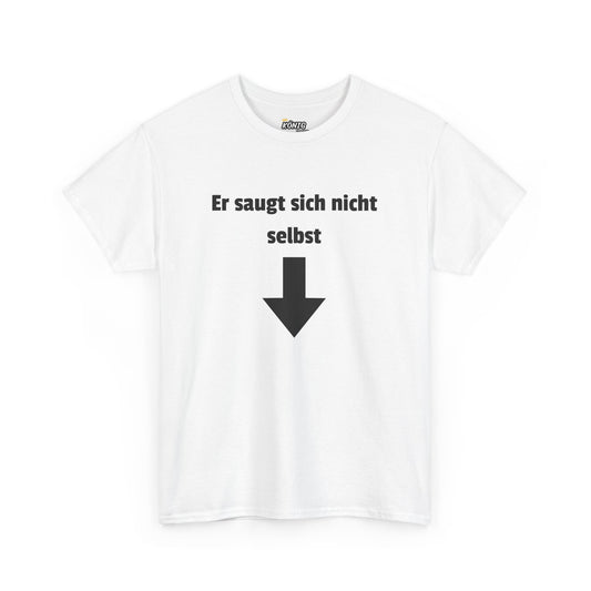 Er saugt sich nicht selbst T-Shirt