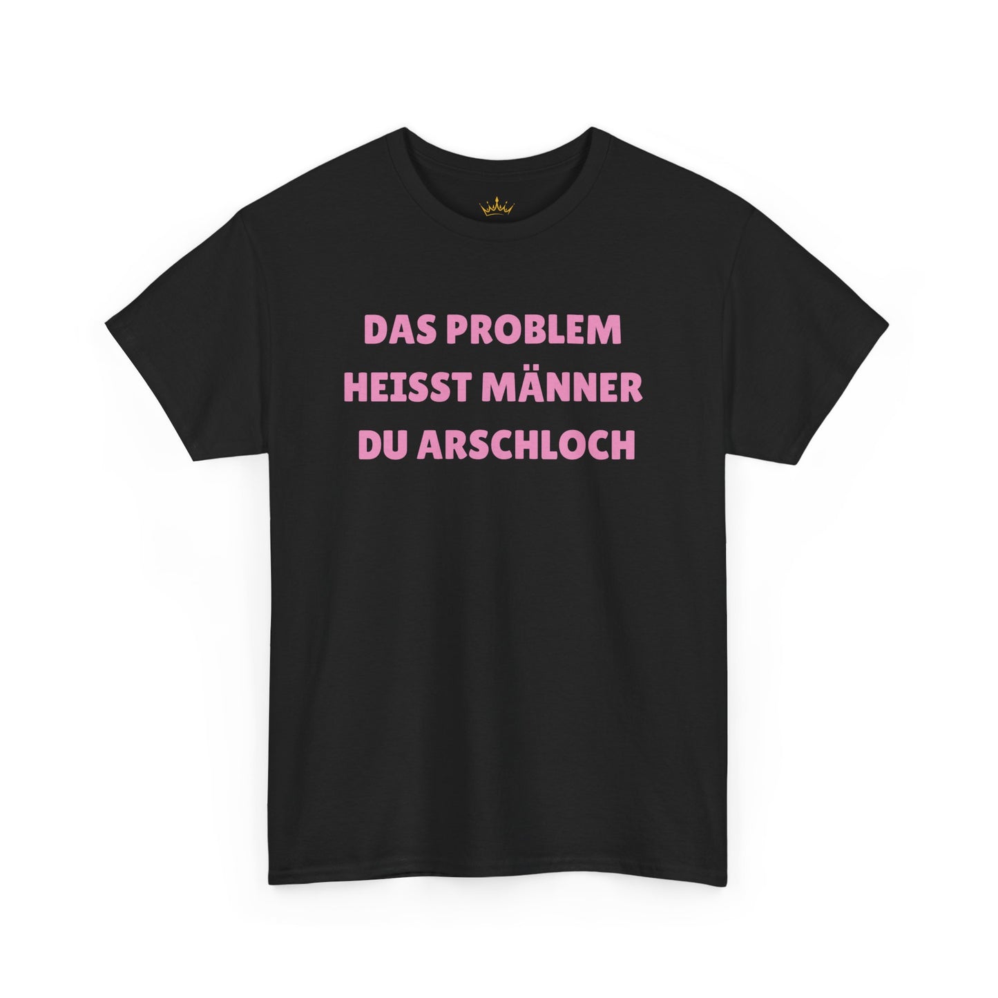 DAS PROBLEM... T-Shirt