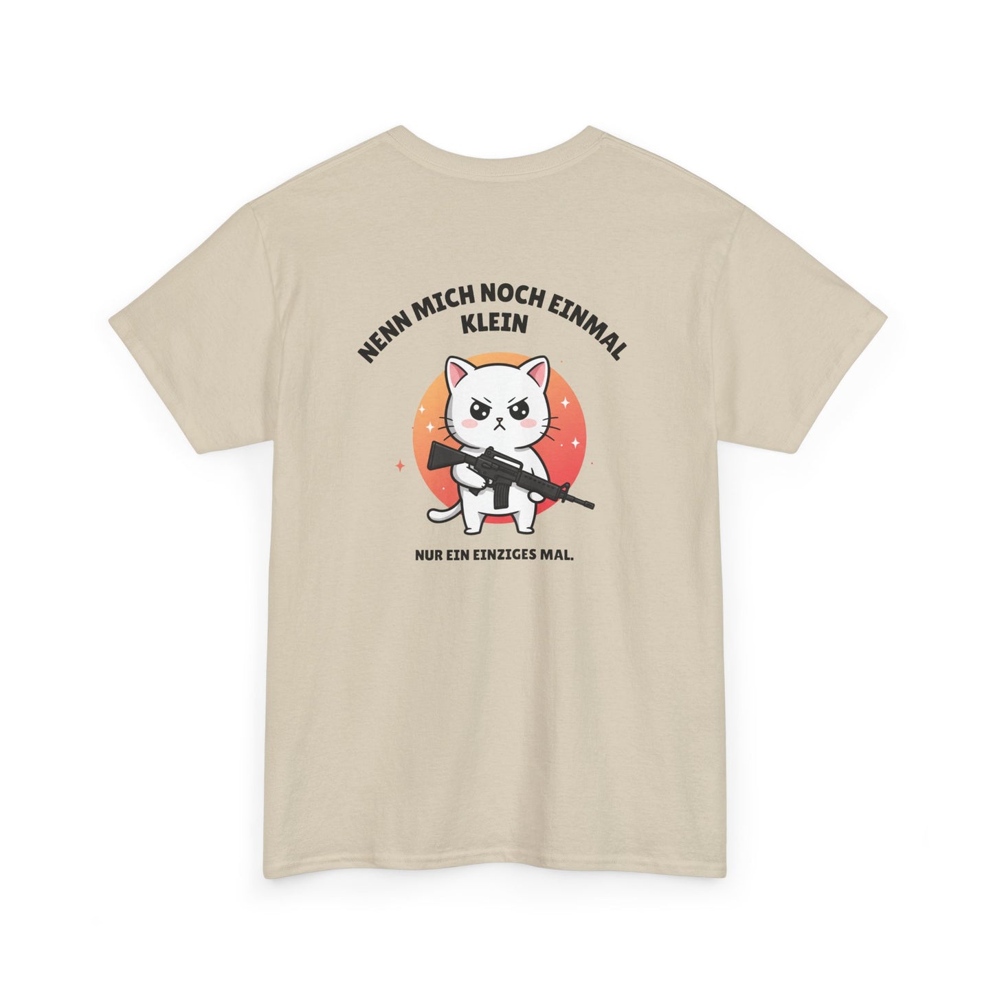 KLEIN NENN MICH...EINZICES MAL T-Shirt [BACKPRINT]