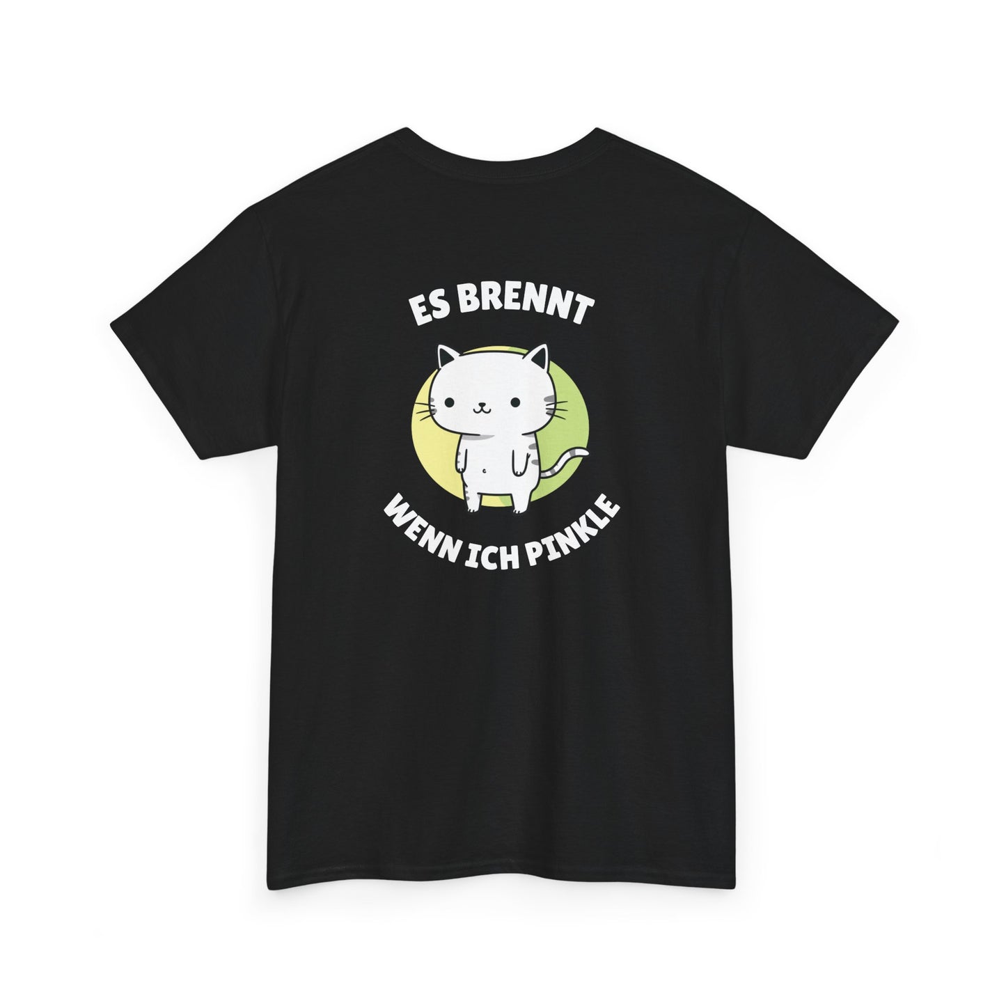ES BRENNT WENN ICH PINKLE T-Shirt [BACKPRINT]