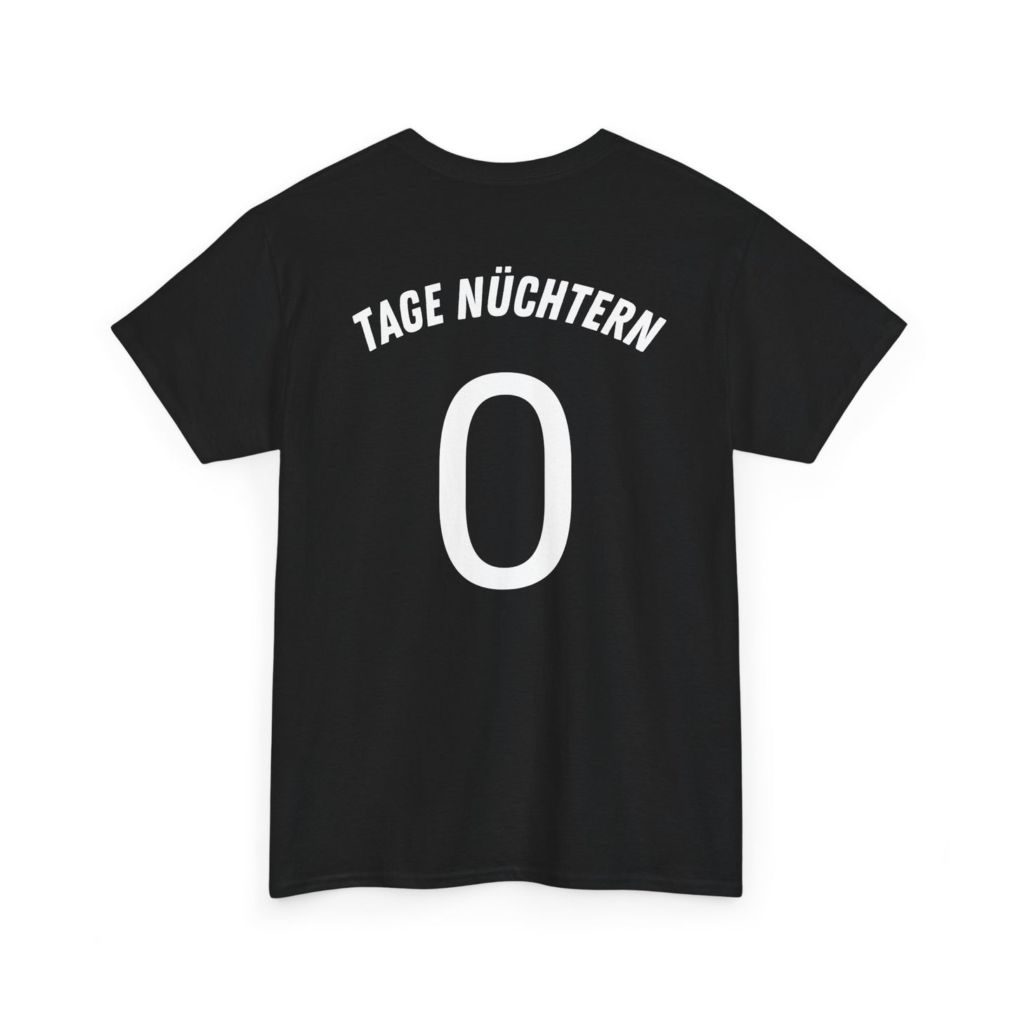 Tage Nüchtern T-Shirt [BACKPRINT]