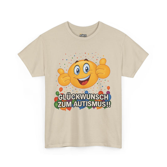 Glückwunsch zum Autismus T-Shirt