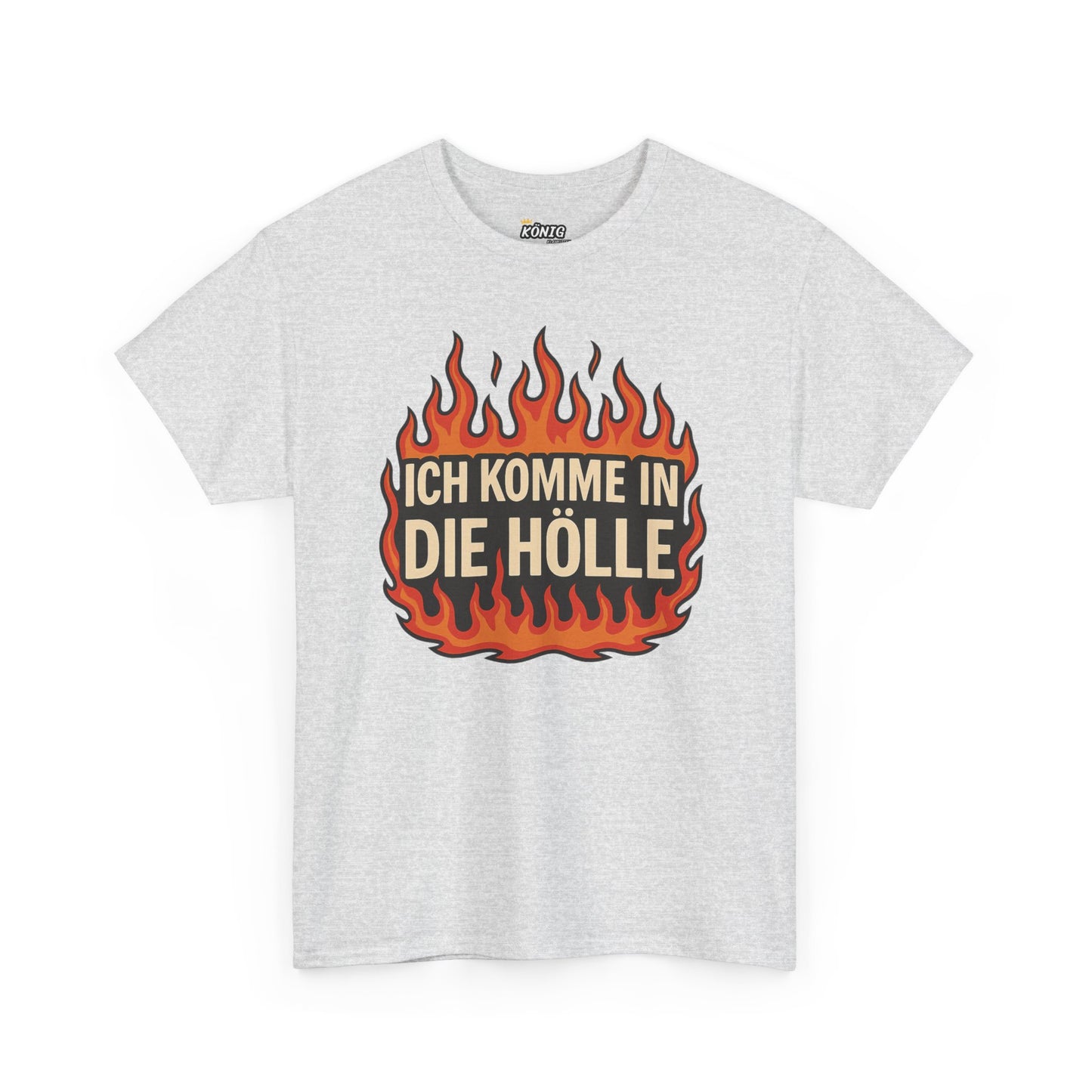 Ich komme in die Hölle T-Shirt