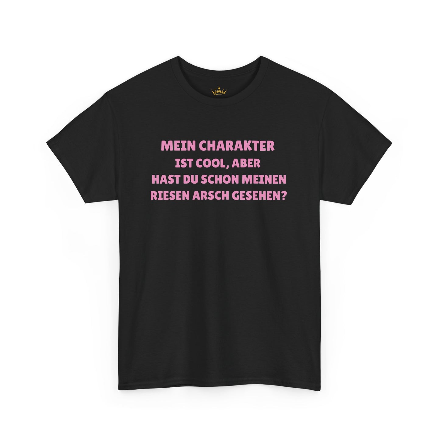 MEIN CHARAKTER IST COOL... T-Shirt