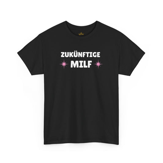 ZUKÜNFTIGE MILF T-Shirt