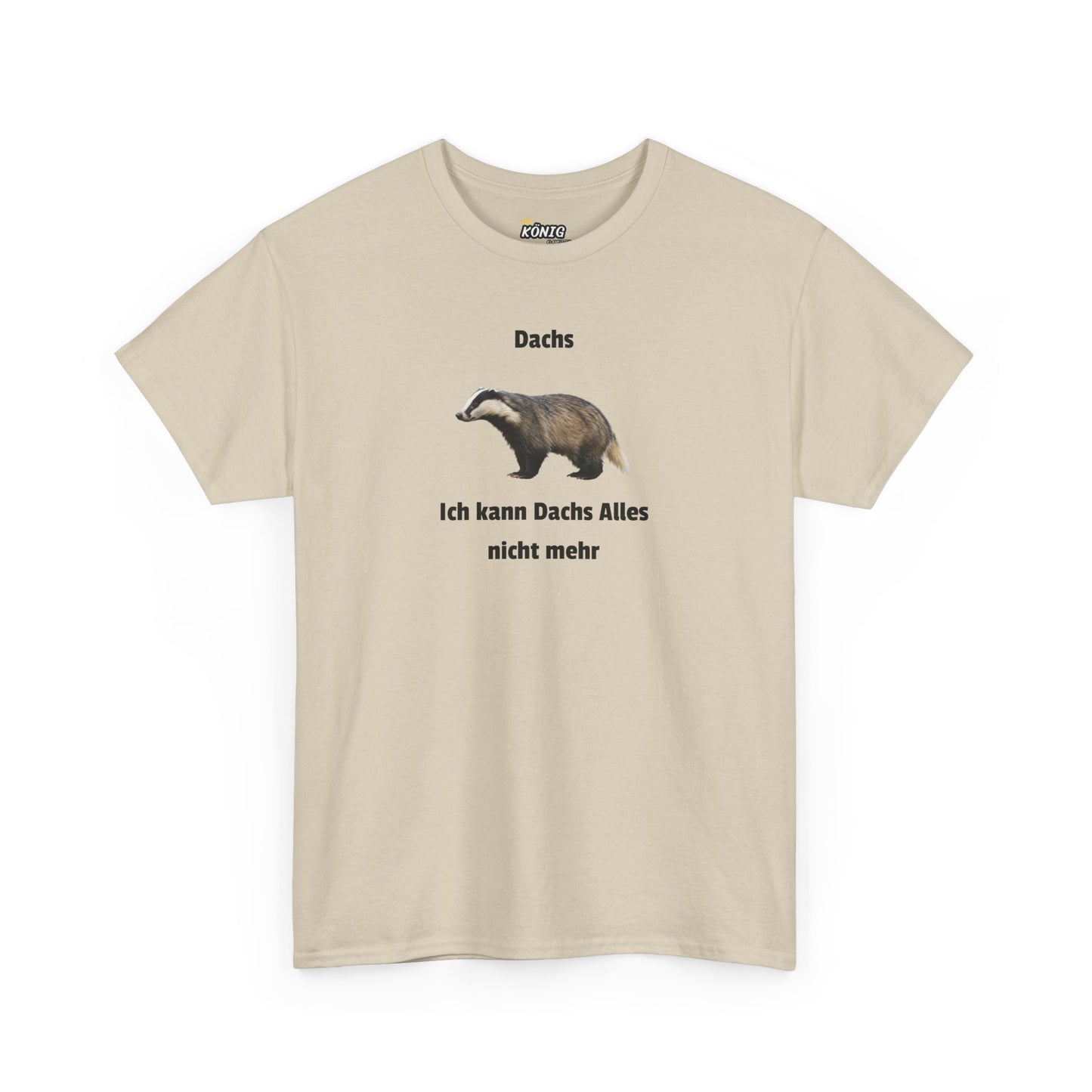 Dachs Ich kann Dachs Alles nicht mehr... T-Shirt